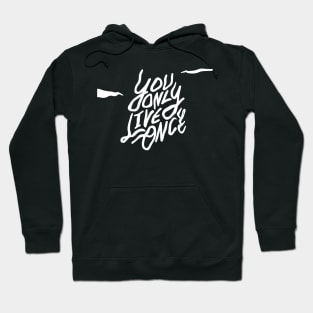 YOLO - You Only Live Once Hoodie